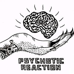 Psychotic Reaction