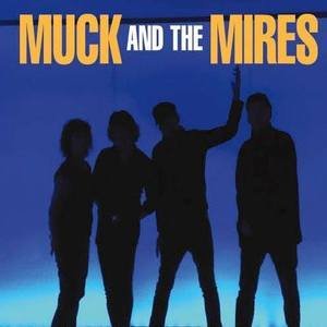 Muck And The Mires