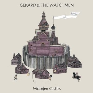 Gerard & the Watchmen