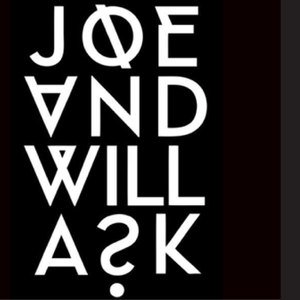 Joe And Will Ask