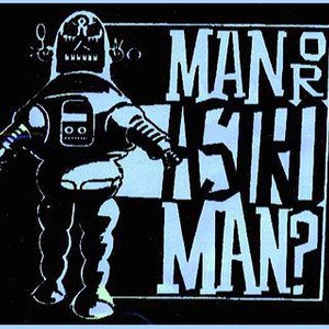 Man or Astro-man?